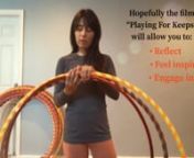 A brief and fun hula hoop tutorial in celebration of the release of Documentary film, “Playing for Keeps” KPJR Films.nnJAMES REDFORD DIRECTOR’S STATEMENTn“The primary goal of PLAYING FOR KEEPS, as with all of our films, is to aid in the health and repair of our social fabric. At first glance, a film about the physical, emotional and social benefits of play might seem a little lightweight, but a deep look at the power of play reveals a uniquely effective way to reduce stress, improve heal