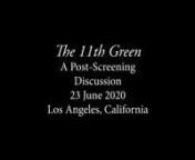 Post-Screening Discussion - THE 11TH GREEN from gal sun