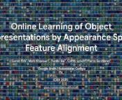 We propose a self-supervised approach for learning representations of objects from monocular videos and demonstrate it is particularly useful for robotics. The main contributions of this paper are: 1) a self-supervised model called Object-Contrastive Network (OCN) that can discover and disentangle object attributes from video without using any labels; 2) we leverage self-supervision for online adaptation: the longer our online model looks at objects in a video, the lower the object identificatio
