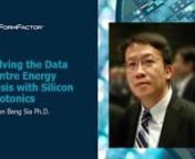 FormFactor’s Dr Choon Beng Sia presents a paper on the application of Silicon Photonics (SiPh) devices, how these new devices can help lower energy consumption in data centers, why accurate and reliable wafer-level photonics test are needed, and how FormFactor is helping to address the challenges of testing SiPh devices. nnhttps://www.formfactor.com
