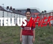 NIKE &#124; TELL US NEVERnnA film for Nike and Liverpool FCnnAbsolutely made up to be given the chance to make this - a love letter to the spirit and people of Liverpool. And to work on such a solid script and creative by the good folks at Wieden+Kennedy London. Thanks to the amazing communities of Anfield and Toxteth. nnStarring: Rudy Abdulla and Jamie WebsternDirector: Glenn KitsonnDOP: Spike MorrisnEdit: Vid Price @ TrimnSound, VFX and Grade: UnitnMusic: SlowThainProduced by Sorcha Bacon for Radic