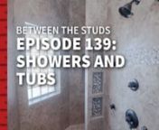 Tile showers, garden tubs, glass doors - what are the trends and what are the perks of each? Between the Studs gives you the inside scoop on all you ever wanted to know (and more) on showers and tubs including the history, different materials used, and the popular styles and types used in new construction.