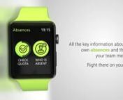 With HR on your wrist for Apple Watch you have all the key information about your absences and those of your team members available on your wrist at any time.nAs an employee you can check your leave balance and the status of your submitted leave requests in a blink of an eye.Connecting with your colleagues becomes a breeze since you know by a glance at your watch who’s there and who’s not at any time.nOn top of this, managers can also take immediate action on the pending leave requests