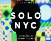 SOLO NYC is an intimate look at the trials and triumphs of New York’s rising class of creative freelancers.nThe 6:45 min documentary film, directed by award-winning creative and independent filmmaker Daniel Soares, is AND CO&#39;s first film exploring the future workforce. nnnFeaturing: nHelen Levi (Pottery Designer)nAlex Trochut (Lettering Artist)nAdriana Urbina (Chef)nZipeng Zhu (Creative Director)nnSee more at www.and.co/solonnnAbout SOLO NYC:nnIn the alleyways, back kitchens and matchbox studi
