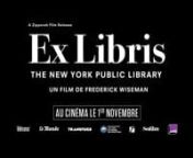 EX LIBRIS - The New York Public Library, un film de Frederick WisemannAu cinéma le 1er novembre 2017nEX LIBRIS - The New York Public Library sur facebook : http://bit.ly/2wiQAHPnMétéore Films sur facebook : fb.me/meteorefilmsnnSynopsisnFrederick Wiseman investit une grand institution du savoir et la révèle comme un lieu d&#39;apprentissage, d&#39;accueil et d&#39;échange. La New York Public Library incite à la lecture, à l&#39;approfondissement des connaissances et est fortement impliquée auprès de se