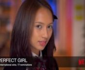 Perfect Girl the Webseries won 7 Awards out of 17 International Nominations. Can be delivered as a 1 x 66 minute telemovie or 10 episode web drama series. It is the first Singapore Drama to be picked up by Netflix Global and the first non-domestic web-drama on NAVER TVcast. Most recently it was also acquired by D&#39;live one of South Korea&#39;s largest cable and IPTV networks.nnGenre: ttRomance/DramanLanguage: EnglishnRunning Time: 1 x 66 minutes feature filmnFormat: ttFull High Definiti