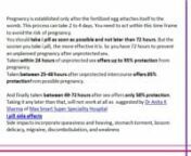 ipill and unwanted 72 are best pregnancy avoiding pills .Dr Anita K Sharma(https://www.elawoman.com/noida/doctor/dr-anita-k-sharma) of Max Smart Super Speciality Hospital(https://www.elawoman.com/delhi/hospital/max-smart-super-speciality-hospital-saket) says it should be taken 72 hours whereas Dr. Anushka Madan Mehra (https://www.elawoman.com/noida/doctor/dr-anushka-madan-mehra)ofFemme Care Clinic(https://www.elawoman.com/noida/clinic/femme-care-clinic-noida-sector-36) the pills have side ef