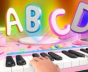 ABC Song and Alphabets Song A To Z and Learn ABC and Baby Song and Learn Alphabets and ABC Piano Song For Kids And Happy Snappy TV