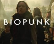 BIOPUNK is a proof of concept for a feature film. Set in a dystopian London in 2054, corporate gene hacking has gone terribly wrong and killed billions of people while mutating others into something other than human.nnStarring Katie Sheridan as Resha, Charlie Jones as Edwin, Benjamin Tuttlebee as Kio, Robert Nairne as the Preacher and Kristian Nairn as Bob. nnDirected and Story by: Liam Garvou2028nScreenplay by: Andrew Harmeru2028nProduced by: James HeathnnFollow us on Twitter @biopunkfilmnFind
