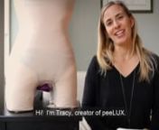Tracy Bech, creator of peeLUX demonstrates how to correctly (and easily) use peeLUX. peeLUX works with any shapewear that has a