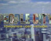 In 1972, Moses Znaimer commissioned singer-songwriter Tommy Ambrose and ad-guru Gary Gray to create a love song about Toronto which would be used as the theme music for a new local UHF Television station called Citytv. nnThe result was “People City”, an ode to Toronto’s burgeoning multicultural fabric and character, championed by then Mayor David Crombie as a possible official song for the city itself. nnThe Toronto which “People City” forecast came to exist, but sadly the song ebbed i