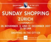 City Vereinigung Zürich - Spot - Sunday Shopping V1 2017 - xxx'xxx from xxxxxx v