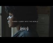 Inspired by the work of four New York City poets, THINGS I CARRY INTO THE WORLD is a meditation on the body, the feminine, everyday realities of being young and black, and the fragile relationship between the manmade and the natural. Based on the poem by Cynthia Manick.nnNOWNESS (Online Premiere)nBrooklyn Film Festival 2017 (Official Selection)nnDirectors: Jamil McGinnis &amp; Pat HeywoodnProducer: Claire McGirrnDirector of Photography: Frances ChennExecutive Producers: Todd Boss, Egg Creative,