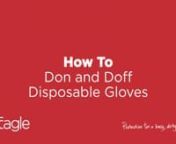 It’s easy to overlook basic hand hygiene practices when they are simple, repetitive tasks. Watch this video demonstration of how to properly don and doff nitrile, latex or vinyl disposable gloves.