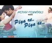 Piya re Hit Song 2018 &#124; Latest &#124; BK Pandey &#124; Arjuna Filmworks &#124; RomanticnPiya re Piya Re &#124; Cover by Bhavani Kumar Pandey &#124; Ashish Dubey &amp; Sweety Mehta &#124; Dir. Pratik Kapur &#124; Arjuna FilmworksnLike, Share &amp; SubscribennOriginal Song by Nusrat Fateh Ali KhannnSong - Piya re Piya renSinger - Bhavani Kumar PandeynMusic -Nitesh TiwarinProducer - Divyanand PandeynCo-Producer - Kishor DubeynDirector - Pratik KapurnActor - Ashish DubeynActress - Sweety MehtanDOP - Arjun Mahadev VritinEditor - Arj