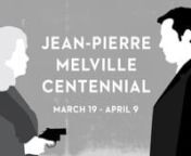 JEAN-PIERRE MELVILLE CENTENNIALnMarch 19 - April 9, 2018 at BMFInnInfluenced by American cinema, especially the crime dramas of the 1930s and 1940s, and utilizing the tropes associated with those films—rain-slicked streets, trench coats and fedoras, desperate men and duplicitous women, existential ennui—Jean-Pierre Melville created a unique cinematic vision that not only paid homage to that notable genre, but also reinvented it. His films reflect a tragic, minimalist, and subversive director