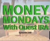 Episode 248nhttp:www.weclosenotes.comnnScott: I am honored to have with us our special guest, Anne Marie Hollonds from Quest IRA. Anne Marie, How are you doing?nnAnne Marie: Pretty good.nnScott: The year is flying by People are like, “Where are my goals? What have I done? I’ve already failed myself.” I just got back from a big marketing convention out in San Diego with6,500 other people and that’s one of the things I heard from people. ”I’m behind my goals. I don’t know how to acco