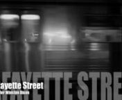 Lafayette Street from ind video