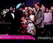 SRK & Alia attend AK's fashion show from aliabhatt