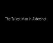 Aldershot is a town in the English county of Hampshire, located on about 37 miles southwest of London. Everything about it is average, except for one man. nnnBecause he is a bit taller than everyone else.