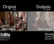 Título: KhoobsuratnCliente: ZeeTVnDoblado lipsync al portuguésnnnBlaBlaBla dubbing Buenos Aires (2016)