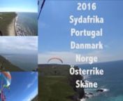 In 2016 Eva and I visited several countries to paraglide, Sout Africa, Portugal, Austria, Denmark, Norway and of course at home in Sweden.nI have tried to gather some clips from these wonderful moments we had. Thanx to all great pilots we met during our trips. Fly safe and see you again!