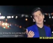 Сулаймони - Ишкам намехохи 2017 _ Shodmon Sulaymoni - Ishqam Namekhohi (2017) from ishqam