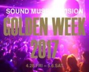 『SOUND MUSEUM VISION GOLDEN WEEK 2017』 n4.28.FRI~5.6.SATnhttp://www.vision-tokyo.com/nn■4/28(FRI)nSoulection presents n『The Sound of Tomorrow in TOKYO』nsupported by monkey timenLINE UP: Soulectionn(Joe kay/ESTA/Andre Power/The Whooligan/YUKIBEB/DaBook)nn■4/29(SAT)n『CLASSICS』nLINE UP: O.C from NYCnDJ:SOUTHPAW CHOP/K-BOOGIEnn■5/1(MON)nVISION MONDAY presentsn『WARP!!! GW SPECIAL』nLINE UP:中田ヤスタカ / UCHIDA(vetica) / Licaxxx nn■5/2(TUE)n『track maker』nLINE UP:ntofu