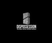 Dispossession: The Great Social Housing Swindle - Official Trailer from demolition