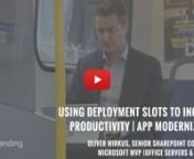 Part 7 of Softlanding&#39;s App Modernization Series of Webcasts, Oliver Wirkus walks-through using deployment slots to increase productivity.nnFor more information on our App Modernization services, learn more about how you can leverage our offering with Microsoft funding:nsoftlanding.ca/cloud-services/nnFor more of this series, subscribe to our channel.nnAbout Oliver Wirkus:nnCurious SharePoint enthusiast (MCTS,MCPD,MCT), well-known international speaker, author, blogger, Evangelizing Document Man