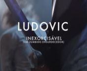 Ludovic - Inexorcizável (Um Zumbido Ensurdecedor)Live SESC Pompéia from barosa