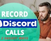 This is a step-by-step guide to easily Record Discord Calls/Audio Voice on PC/Mac in 2 ways. (High Quality, No Lag &amp; No Time Limit).n� Tool you need:https://bit.ly/3AnvcBlnnAs a voice and text chat app, Discord helps gamers talk to each other in real-time with high quality and low latency. But you can&#39;t record Discord calls due to no recording option available. Luckily there are 2 easier ways to record Discord calls on a computer. nn❓ Why VideoSolo Screen Recorder is recommended as the b