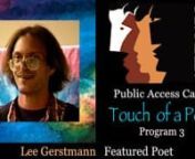 Touch of a Poet 3 •Lee Gerstmann from big idea productions 1996