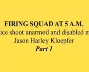 December 13th, 2022, Cherokee County Police and Cherokee Indian Police SWAT opened fire on disable and unarmed Jason Harley Kloepfer. This video was recovered after outdoor camera&#39;s were disabled before the breach.