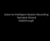 This video guides you through the use of the ISR Nanobot Wizard, a purpose-built solution that simplifies the process of capturing the application, process, and sensitive images/fields for each business workflow requiring Session Recording Compliance. The wizard provides a simple, user-friendly approach to creating projects, capturing fields and images, and writing them to an SMB share. It also allows for easy project editing, reverting, and the addition of new workflows.nnAutomai offers a compl