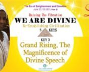 WHAT TIME IS IT?It is time to Re-Establish Civilization.Ready to Understand Greater... Lesson KEY 3:Grand Rising, The Magnificence of Divine Speech&#124; A Message of Love, Life, and Light (April. 2022) with Slides (Wisdom-Removing Indoctrination, Truths v. Noble Lie,Population Genetics/Civilizations, Universal Laws, etc.) nnRe-Establishing Civilization &#124; The Original Consciousness of Greatness, Our Civilization. nnWatch Now: https://onenationenlightened.net/global/re-establishing-civilizat