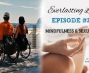 Episode #36: The hosts are joined by special guest EveLynn Maurine to discuss mindfulness and sexuality, and how these mindfulness practices can lead to an even more satisfying sex life.nnBISHOP EVELYNN MAURINE: Founder of The Temple at Sacred Haven, Erotic Educator, Holistic Life Coach, Metaphysical Minister, and Love Elder.On Facebook at https://www.facebook.com/EveLynn-Maurine-A-Sensual-Sage-1104137559626547/nnOUR HOSTSnnDr. Marcalee Sipski Alexander: nhttp://www.sustainourabilities.org &#124; h