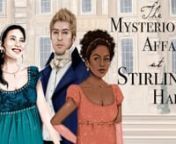 Trailer for The Mysterious Affair at Stirling Hall, a Regency era interactive murder mystery party investigation game reminiscent of Downton Abbey and Bridgerton from Shot In The Dark Mysteries