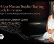Early Bird Rates: Register and pay in full before August 15, 2022 for reduced pricing. Training begins October 15, 2022! nnIn-Person or Virtual!nYoga Alliance Certified!nnWelcome to the continued teachings of Namadeva Acharya (Thomas Ashley-Farrand)...nnJoin Senior Teacher, Rajeshwari Gretchen Carmel, and guest teachers, for this extraordinary opportunity to immerse in the ancient sound of Sanskrit mantra. Explore the transformative power of chant, ceremony, yoga and meditation in an 8-month tra