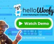 LIVE DEMO of HelloWoofy.com with Founder + CEO, Arjun Rai nnSchedule posts to social media, blogs, smart speakers and more. Take a look at an in-depth video demo of how smart marketing is helping over 10,000 members using HelloWoofy.com.