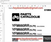 https://www.heydownloads.com/product/yamaha-yfm660rr5lp9-yfm660rr5lpa-yfm660rr5lpb-parts-catalog-manual-pdf-download/nnYAMAHA YFM660RR(5LP9) YFM660RR(5LPA) YFM660RR(5LPB) Parts Catalog Manual - PDF DOWNLOADnnForeword....................... 4nModel Label.................... 5nEngine......................... 6nCylinder Head.............. 7nCylinder................... 9nCrankshaft. Piston.........10nValve......................12nCamshaft. Chain............13nWater Pump.................14nRadiator.