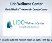 At Lido Wellness Center, our mental health specialists can help you or a loved one learn how to foster resilience and self-awareness, to better manage the ups and downs of day-to-day life. Whether you’re looking to cope with a specific mental health problem, handle your emotions better, or simply feel more positive, healthy, and full of life, our mental health treatment in Orange County at Lido Wellness Center can help you take control of your mental and emotional health today.nnLido Wellness