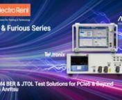 Fast &amp; Furious: PCIe6 &amp; PAM4 nnPCIe Gen 6, PAM4 &amp; the Need for High SpeednJoin Electro Rent and our featured presenters for a live webinar discussing test challenges and test solutions for today’s high-speed environments. This two-part series will be led by top application engineers from Anritsu and Tektronix. Simply complete the registration form on this page and you will reserve seats to both events.nnTUESDAY, MAY 24, 2022n(PART 1 OF 2 WITH ANRITSU)nPAM4 BER &amp; JTOL TEST SOLUT