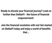 � Ready to elevate your financial journey? Look no further than StellarFi - the future of financial empowerment! �✨nn� Join the financial revolution with me! Get started on StellarFi today and enjoy a world of benefits that will change the way you manage your money.nn� Discover the power of decentralized finance (DeFi) and take control of your assets. StellarFi offers:nn✅ High-Yield Savingsn✅ Staking Rewardsn✅ Low Transaction Feesn✅ NFT Marketplacen✅ And much more!nn� Sign
