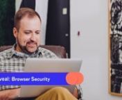 Reveal extends built-in browser security with next-gen insider threat and data protection capabilities. Stop unauthorized browser uploads and downloads.