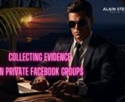 Here is a video presented by Alain STEVENS, an IT consultant, which explains how to gather evidence in certain disputes related to private Facebook groups. Visit the Pacta.com website to discover IT services implemented in the context of cybercrime, cyber delinquency, and digital disputes. If you are a victim of defamation, insults, or threats, especially online or on Facebook, consult Alain STEVENS.nnHow to find evidence of illicit activities carried out in a private Facebook group? Some people