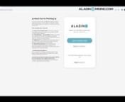 https://ALADINOMining.com How to purchase ALADINO Mining NFTs. Step by step instructions to get started and purchase Aladino NFTs and get your mining hashpower generating BTC for you, everday!nn�ALADINO is where real AI decision based Altcoin mining meets network marketing. NFTs backed by mining are issued to accepted members in the &#36;100 Million Elite Club! Once the &#36;100 Million target is hit, sign-ups will close.nn�Receive Bitcoin Rewards Daily:nPerfect time to accumulate Bitcoin right befo