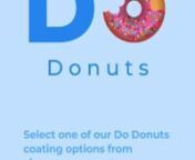 تصميم واجهه المستخدم لتطبيق Do Donuts سهله الاستخدام ومتناسقه الالوان بدرجات اللون الازرق التي تكمل بعضها البعض، وهذا الاستخدام الذكي لنظرية الألوان يجعل الشاشات قابلة للتمييز على الفور وتخلق إحساسًا بالمرح والإثارة والبهجة لتعكس قيم العلامة التجارية .nnوتصميم اللوجو الخاص ب