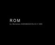 ROM was considered