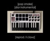 pop smoke - dior [instrumental remake] from pop smoke dior instrumental